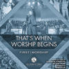 That’s When Worship Begins – demo